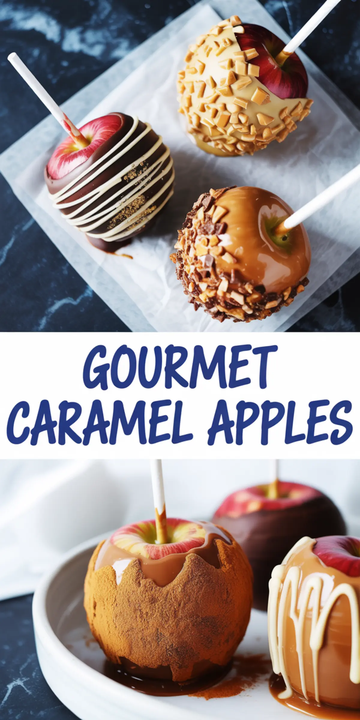 Pinterest pin shows red caramel apples with dark chocolate stripes, light caramel and toffee coating, cinnamon-dusted caramel, and white chocolate drizzle under the heading “Gourmet Caramel Apples.”