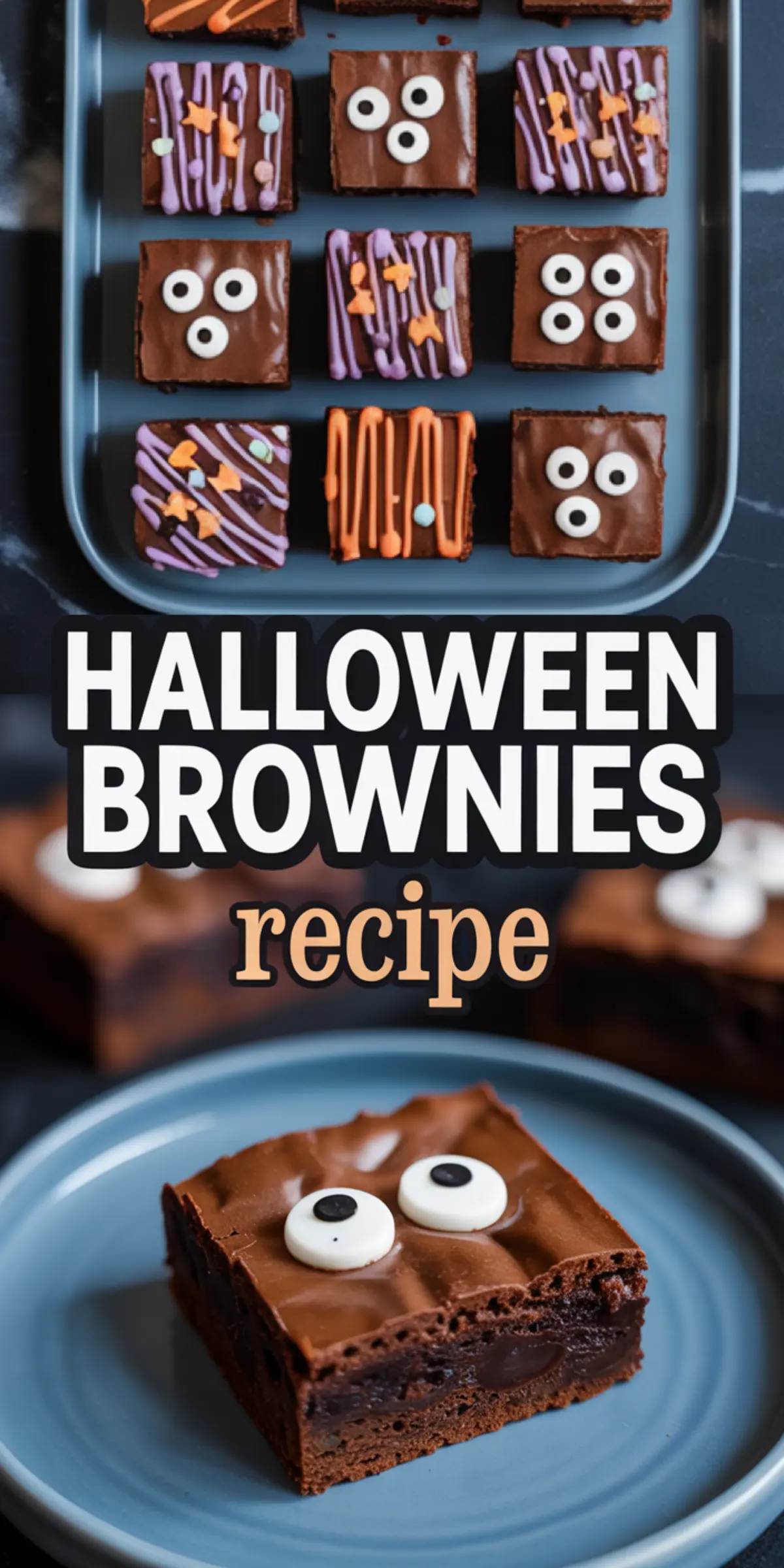 Collage of Halloween brownies featuring a top view of decorated brownies on a tray with icing and sprinkles, followed by a close-up of a single brownie with candy eyes on a plate, and bold text reading “Halloween Brownies Recipe.”