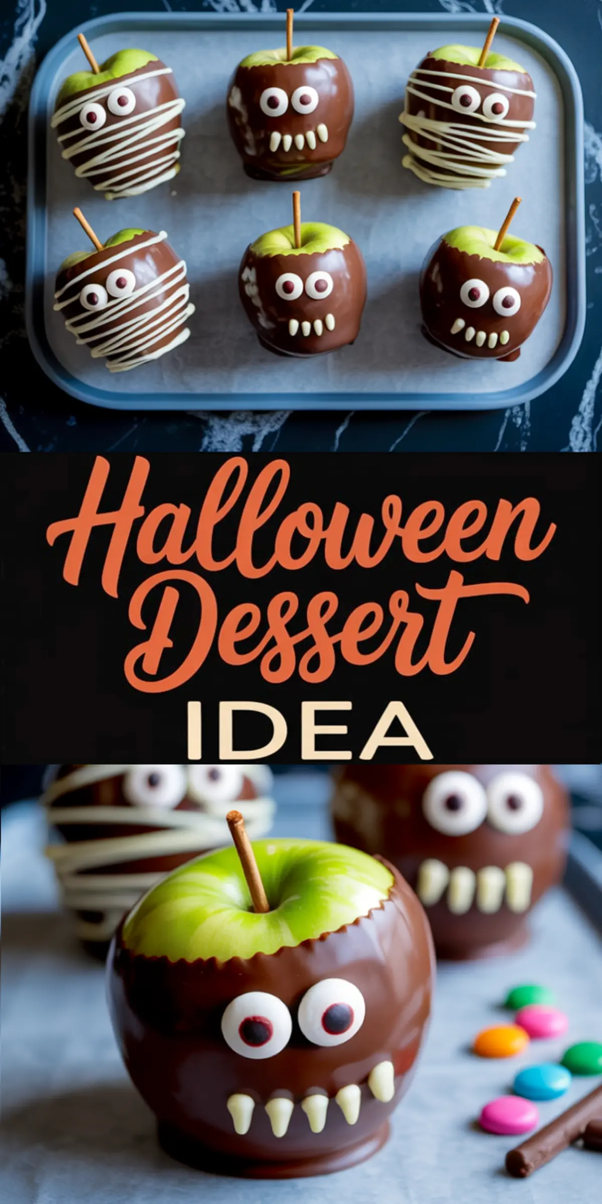 Creative Halloween dessert display showing chocolate-covered apples with mummy and monster designs, candy decorations, and “Halloween Dessert IDEA” text overlaid in script and bold fonts.