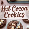 Collage image featuring hot cocoa cookies topped with melted chocolate and toasted mini marshmallows, with the text “Hot Cocoa Cookies” in bold brown font across the center.