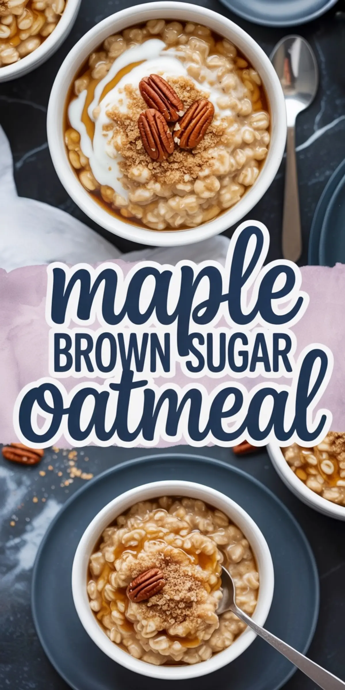 Bowl of maple brown sugar oatmeal topped with pecans, brown sugar, and a drizzle of maple syrup, styled with text overlay.
