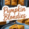 Pumpkin blondies with golden edges and a soft center displayed on blue plates and a baking tray, with nuts and chocolate chips visible, highlighted by a white “Pumpkin Blondies” text overlay.