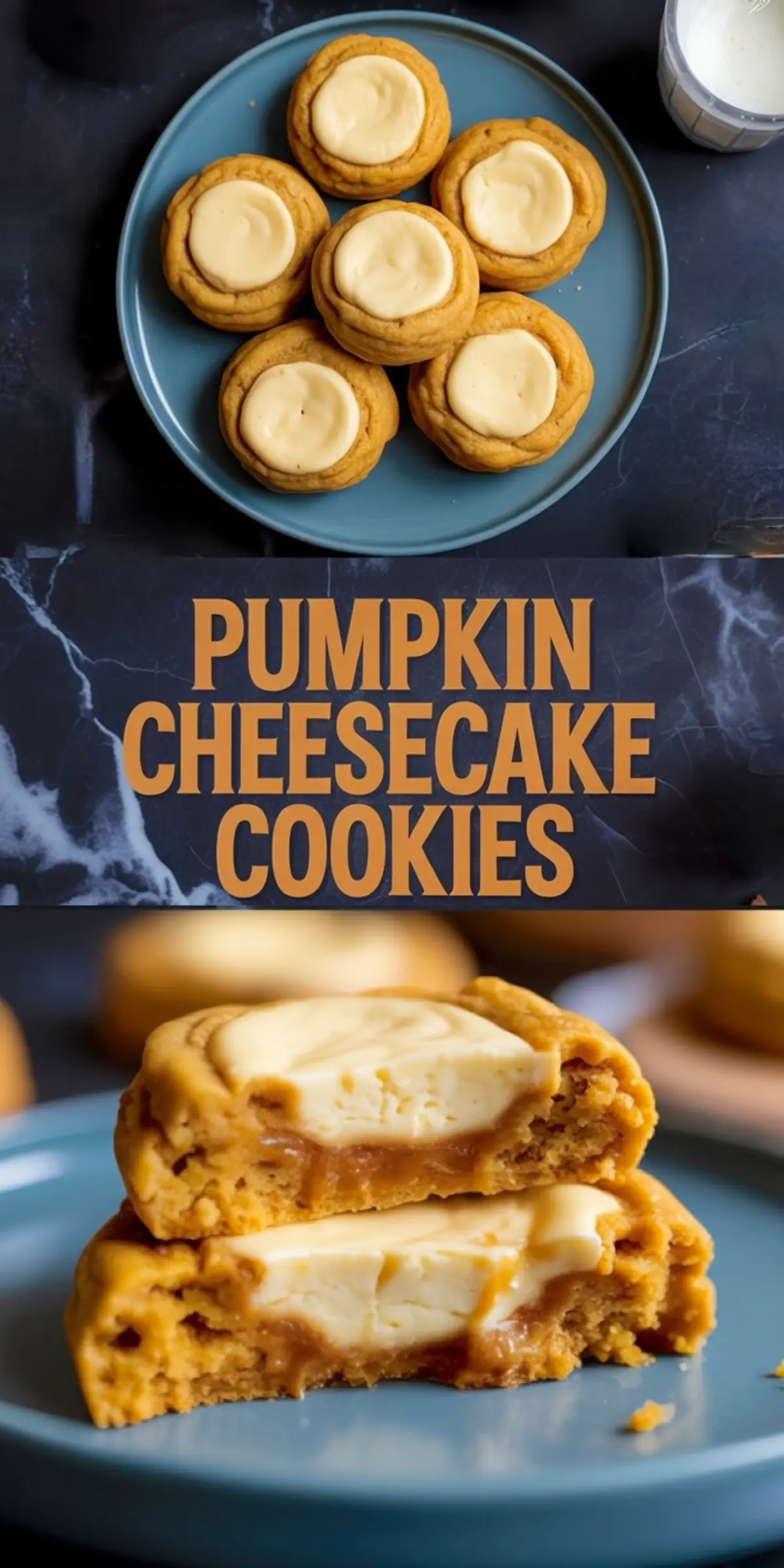 Collage showing a plate of seven pumpkin cheesecake cookies with a cup of milk, a banner reading “Pumpkin Cheesecake Cookies,” and a close-up of a stacked cookie showing gooey cheesecake filling.
