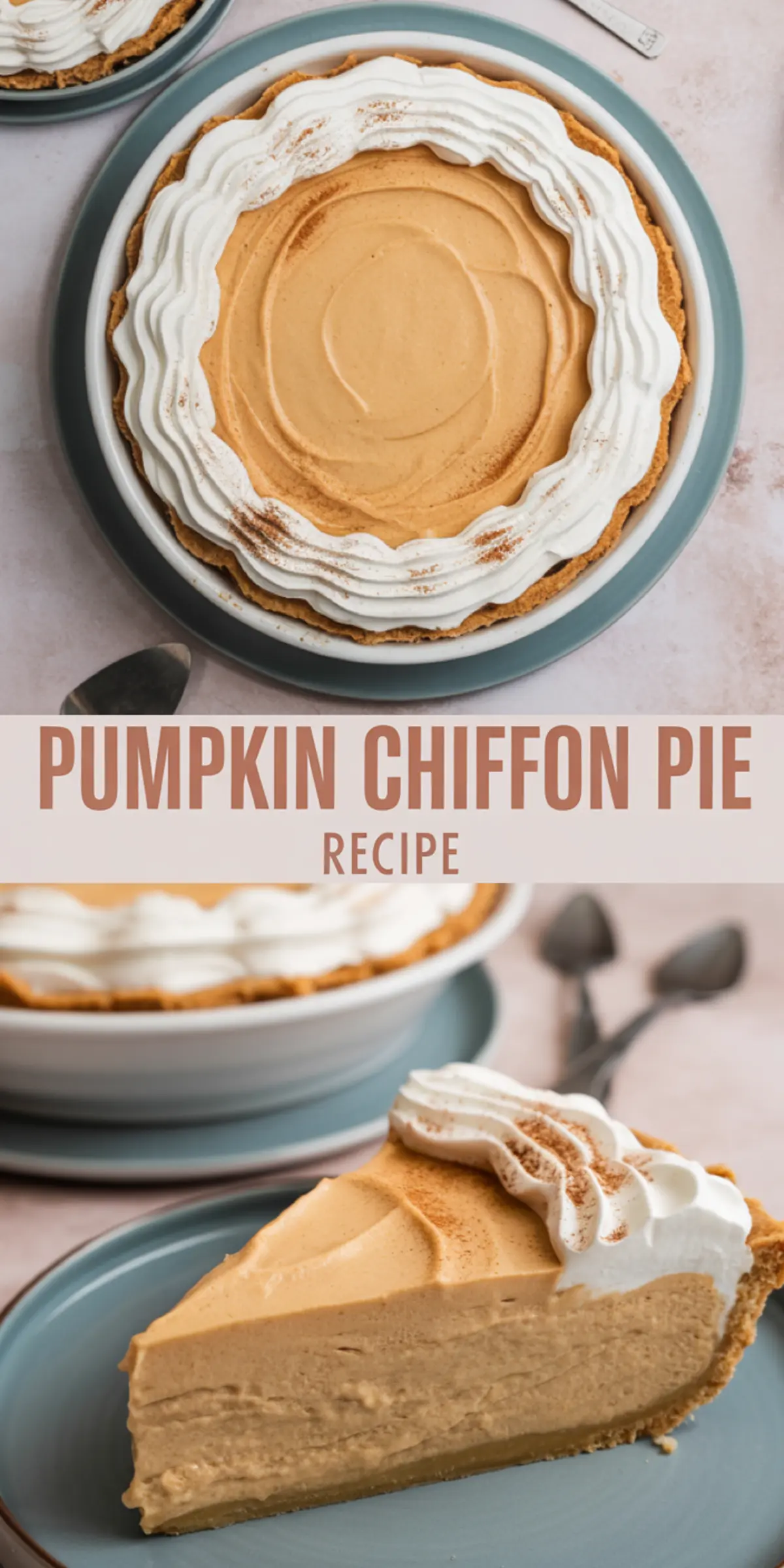 Collage of a full pumpkin chiffon pie with whipped cream topping on top and a close-up of a slice on a blue plate on the bottom, showcasing the creamy, mousse-like filling and crisp crust.