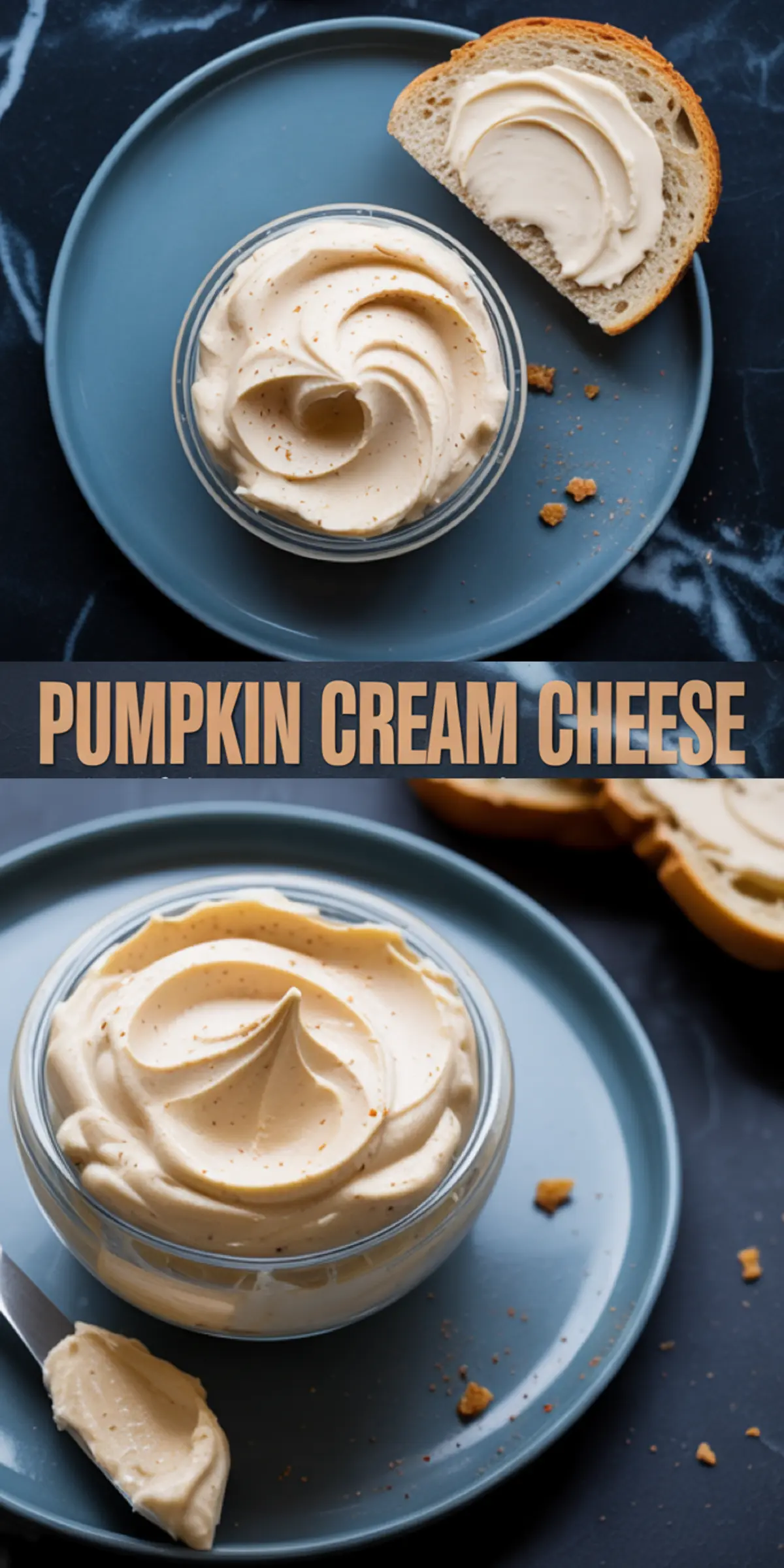 Collage image of whipped pumpkin cream cheese served in a glass dish, paired with crusty bread on a blue plate, captioned “Pumpkin Cream Cheese.” Smooth texture with subtle spice specks, styled for breakfast or brunch visuals.
