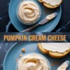 Collage showing pumpkin cream cheese spread in a swirl pattern, served with toasted bread and a knife on a blue plate. Caption reads “Pumpkin Cream Cheese,” emphasizing cozy fall food styling and creamy texture.