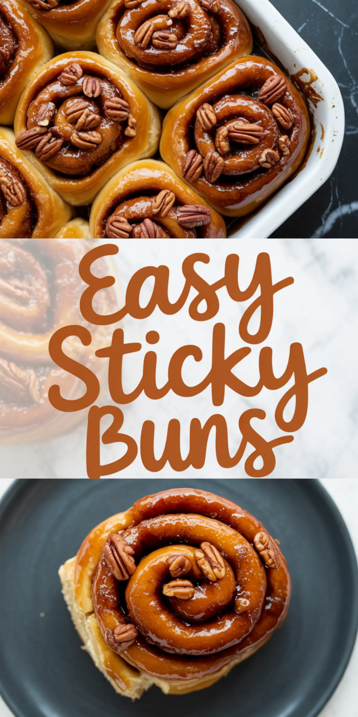 Baked sticky buns topped with glossy caramel glaze and pecans in a baking dish, with a single sticky bun served on a black plate, labeled “Easy Sticky Buns.”