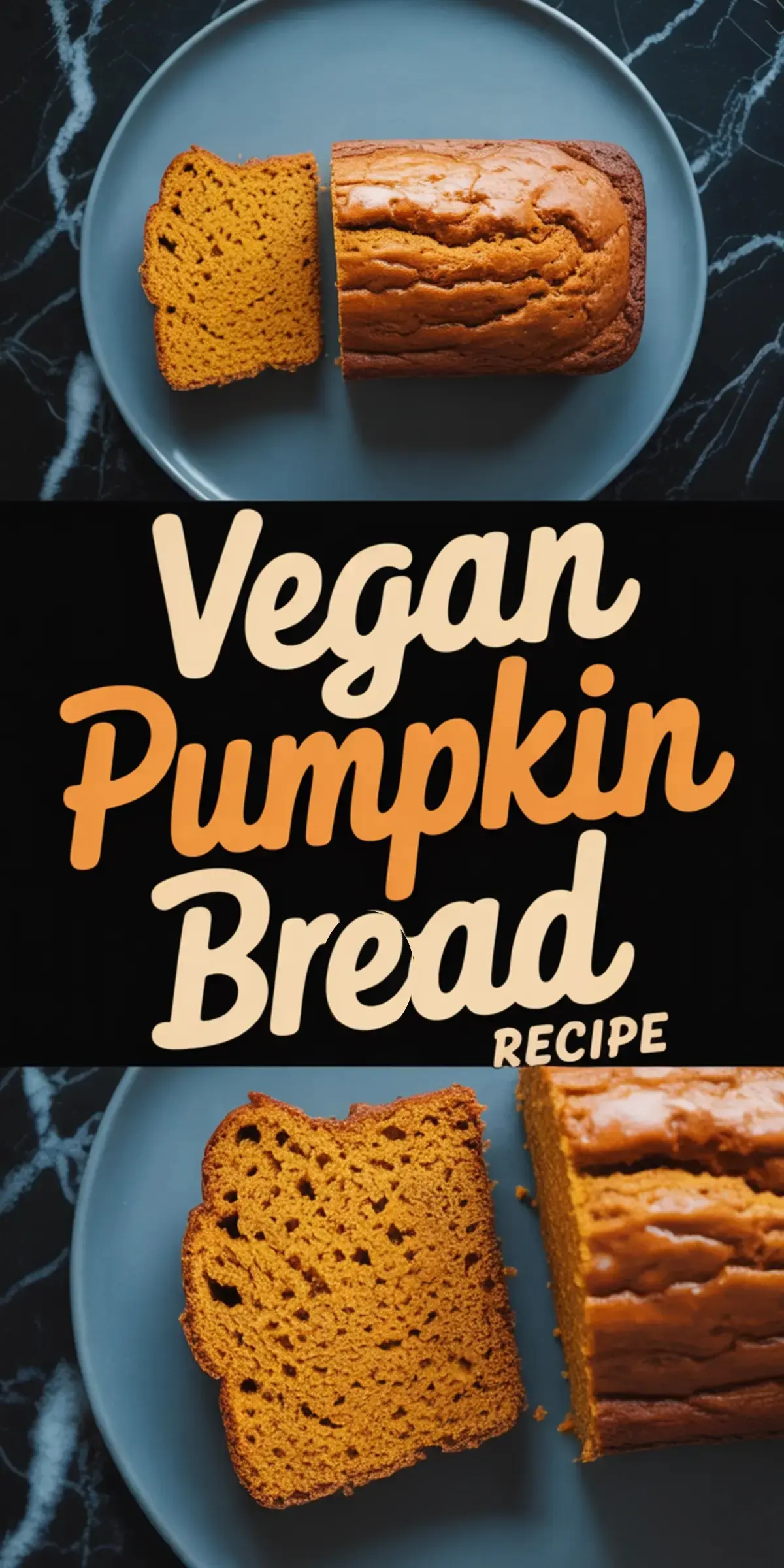 Collage showing a vegan pumpkin bread loaf and individual slices on a gray plate with stylized text “Vegan Pumpkin Broad recipe,” highlighting the bread’s rich color and soft texture.