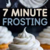 Swirled 7-minute frosting in a glass bowl with a dollop on the surface, and a close-up of a golden cupcake topped with tall white frosting swirl, over “7 minute frosting” text.