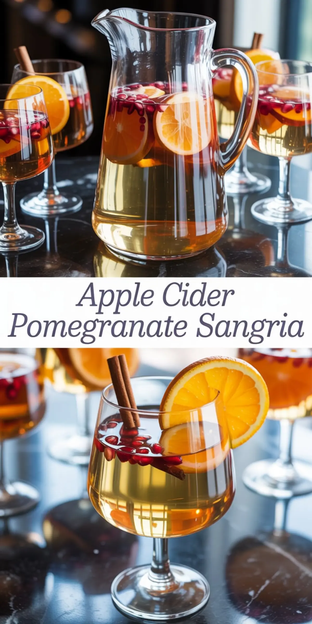 Two-part collage showing a glass pitcher and serving glasses of apple cider pomegranate sangria garnished with orange slices, pomegranate arils, and cinnamon sticks, set on a glossy surface with natural lighting.
