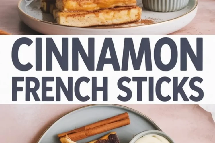 A two-part collage showing cinnamon French toast sticks stacked on a plate with a creamy dipping sauce; the top half presents a side angle while the bottom shows a top-down view with cinnamon sticks and scattered cinnamon powder.