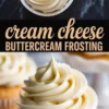 Collage showing a bowl of piped cream cheese buttercream frosting at the top and cupcakes swirled with the same frosting at the bottom, with labeled text “cream cheese buttercream frosting” in the center.