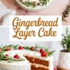 Collage featuring a festive gingerbread cake with white frosting, garnished with sugared cranberries and fresh rosemary. The top view shows a circular swirl of frosting, and the bottom half highlights the sliced interior with visible spiced cake layers and creamy filling.