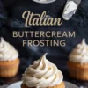 Collage featuring Italian buttercream frosting swirled in a bowl with a frosting spatula, and a frosted cupcake on a white plate. The text overlay reads “Italian Buttercream Frosting” against a dark background, highlighting smooth swirls and piped cupcake details.