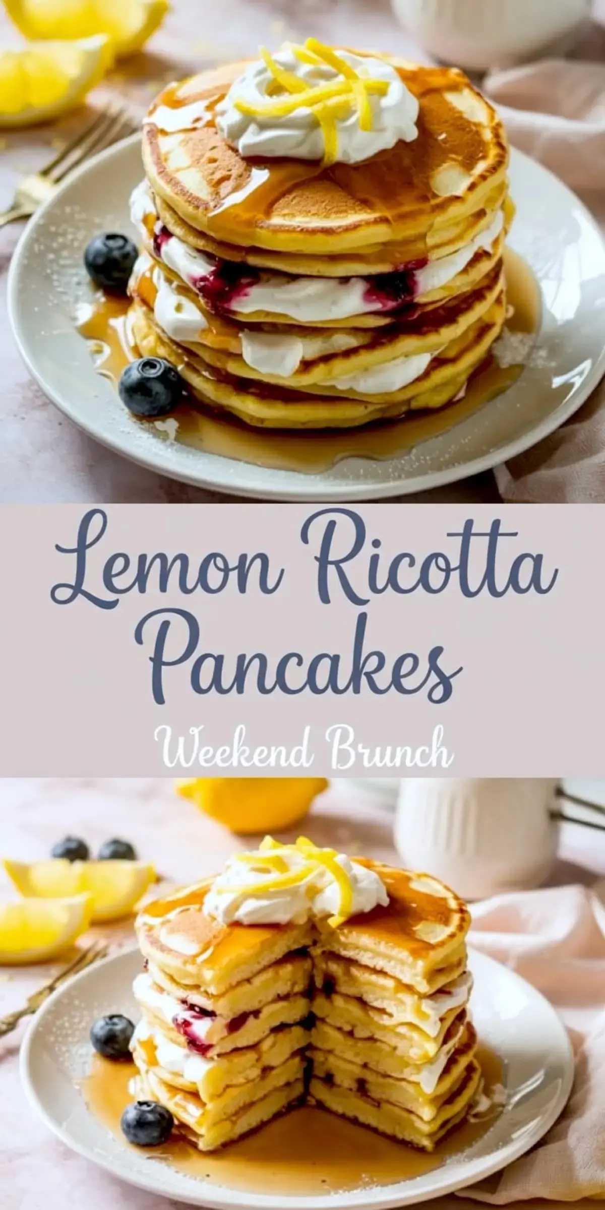 Stack of lemon ricotta pancakes topped with whipped cream and lemon zest, layered with whipped filling and blueberry compote, served with fresh blueberries and drizzled with maple syrup, styled on a white plate with soft pink linen and lemon wedges.
