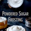 Creamy powdered sugar frosting in a bowl and spread on golden cupcakes, shown close-up to highlight the fluffy, smooth texture for icing and decorating.