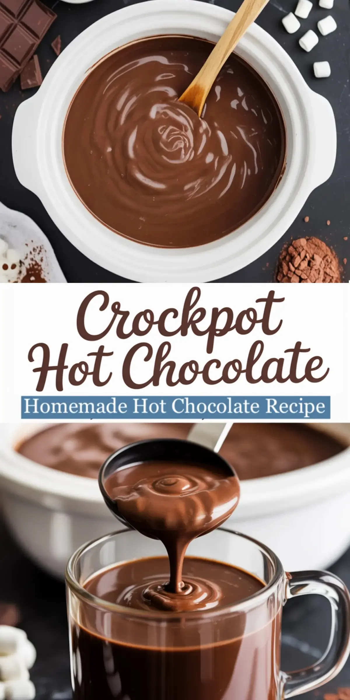 Collage featuring homemade crockpot hot chocolate in a white slow cooker and a glass mug being filled with thick, glossy hot chocolate, with visible toppings of cocoa powder, mini marshmallows, and chocolate bars on a black background.