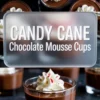 Top-down and front view collage of candy cane chocolate mousse cups topped with whipped cream and crushed peppermint, garnished with mini candy canes—an eye-catching Christmas dessert idea with festive styling and bold typography overlay.