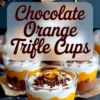 Close-up of a layered chocolate orange trifle cup topped with whipped cream, chocolate shavings, and orange zest curls, with text reading “Chocolate Orange Trifle Cups.”