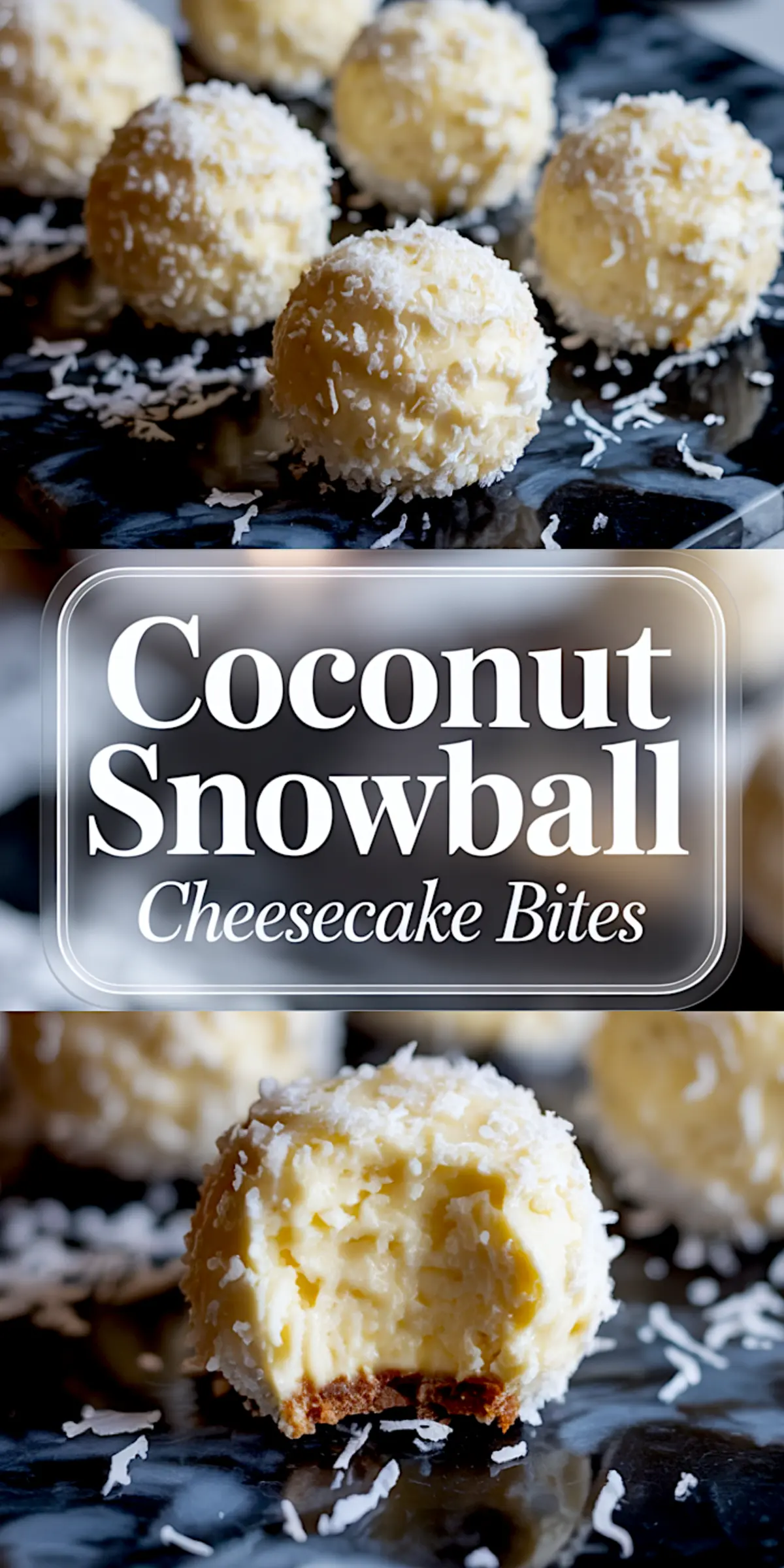 Vertical collage with two sections showing coconut snowball cheesecake bites, the top focusing on full bites and the bottom on a close-up of the creamy center and golden base, with a centered label reading “Coconut Snowball Cheesecake Bites.”