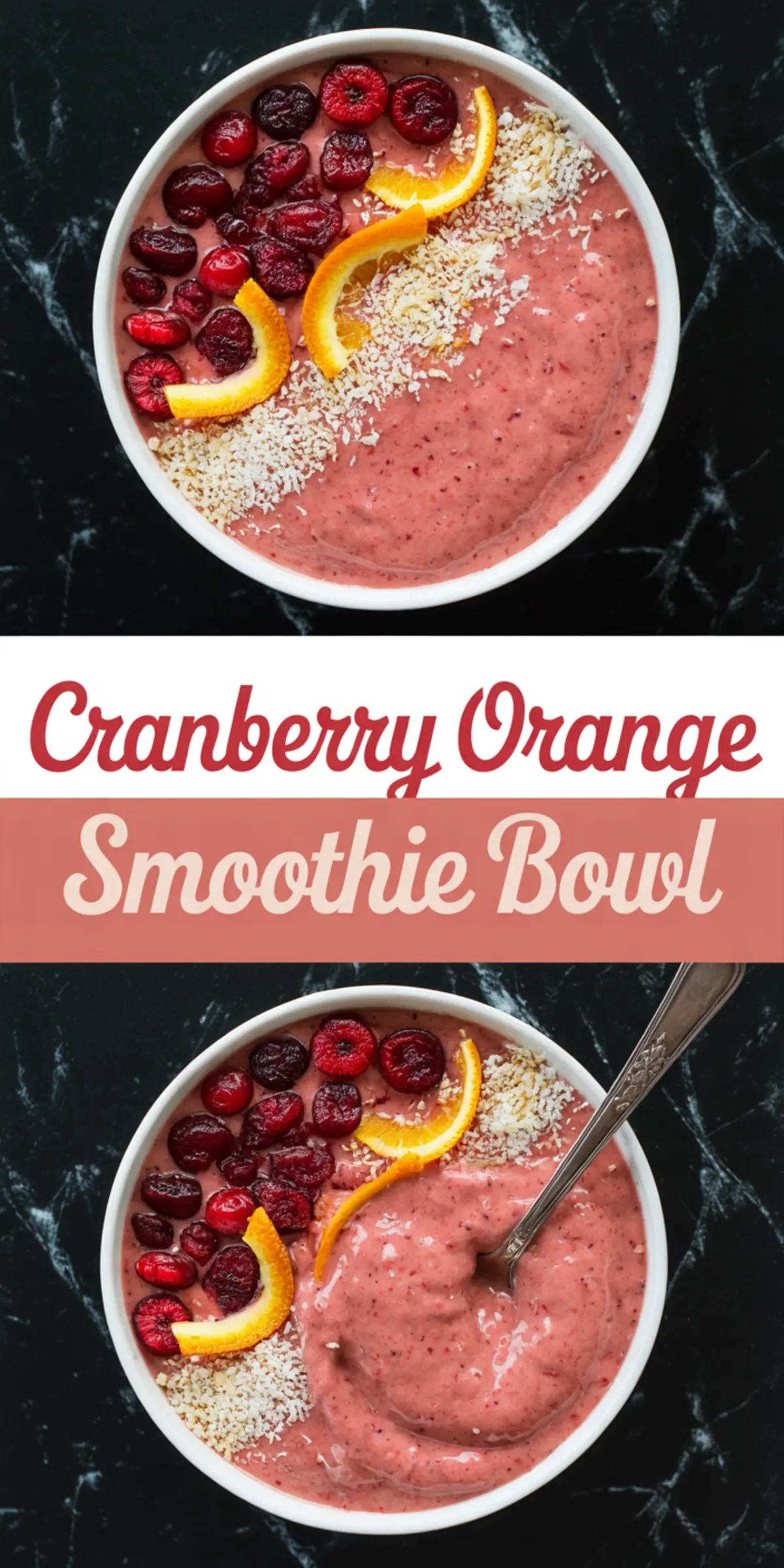 Cranberry orange smoothie bowl topped with frozen cranberries, orange slices, and shredded coconut, shown from top view and partially eaten with a spoon, set on a dark marble surface with text overlay.