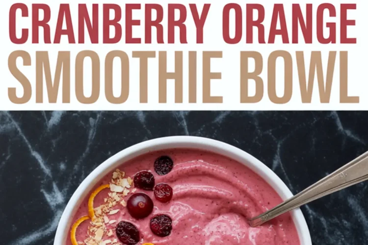 Collage of two cranberry orange smoothie bowls decorated with sliced cranberries, curled orange zest, and crushed nuts, divided by bold “Cranberry Orange Smoothie Bowl” text.
