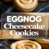 Collage displaying soft eggnog cheesecake cookies topped with spiced filling and a close-up of a bitten cookie showing creamy cheesecake texture, with centered bold text “Eggnog Cheesecake Cookies.”