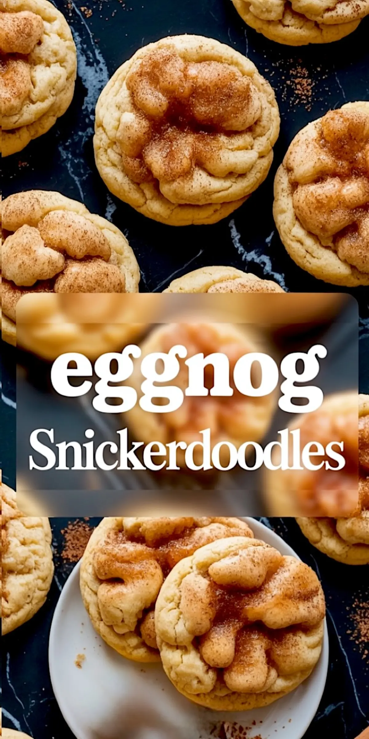 Close-up of baked eggnog snickerdoodle cookies with cinnamon sugar topping, featuring soft, crinkled centers and a warm golden color against a black background.