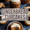 Collage showing frosted gingerbread cupcakes with creamy swirls, gingerbread men decorations, and a close-up of a bitten cupcake revealing a moist spiced interior, with bold “Gingerbread Cupcakes” text overlay in the center.