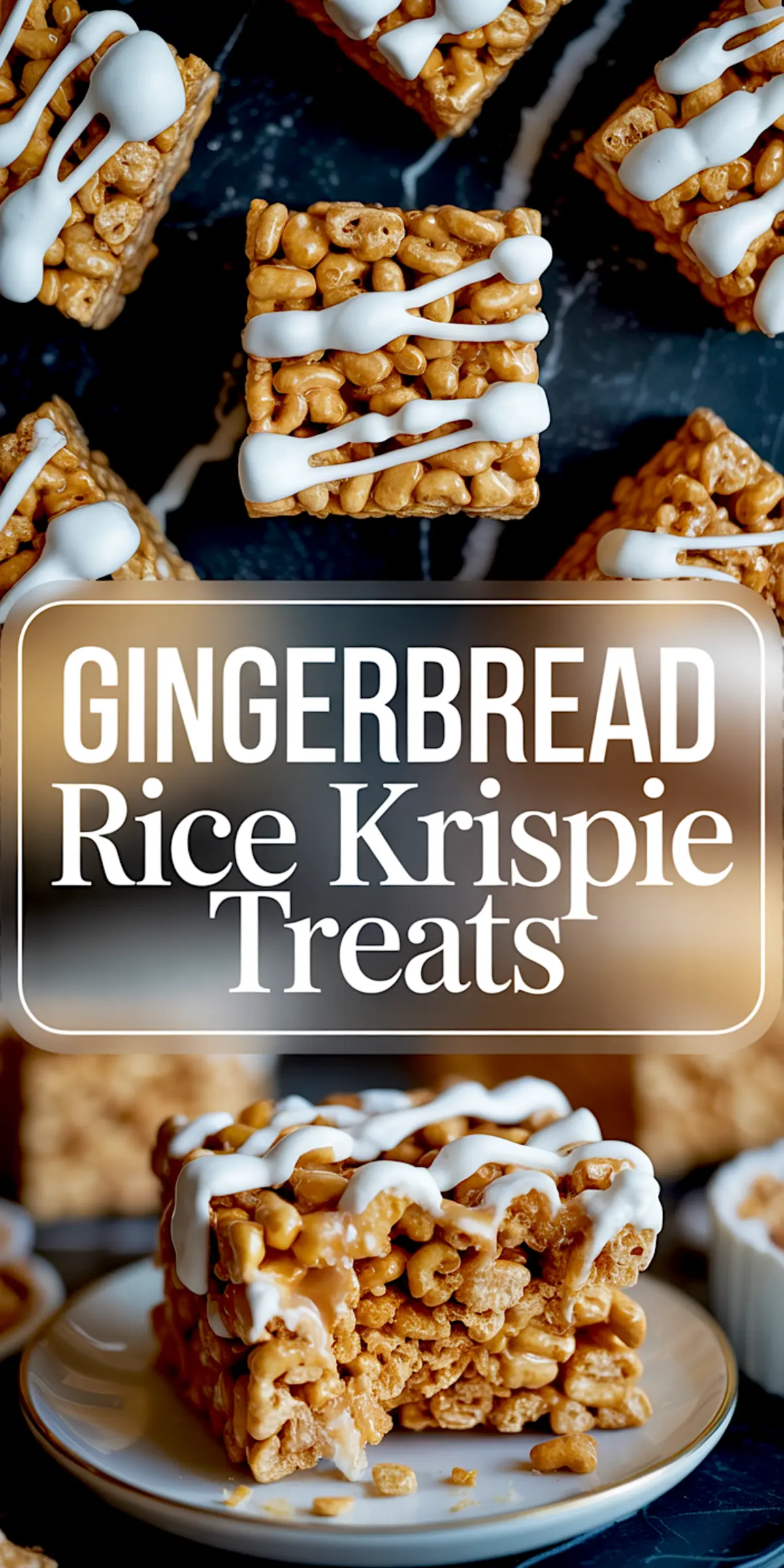 Vertical collage of gingerbread Rice Krispie treats drizzled with white icing, stacked on a plate, and text overlay reading “Gingerbread Rice Krispie Treats.”
