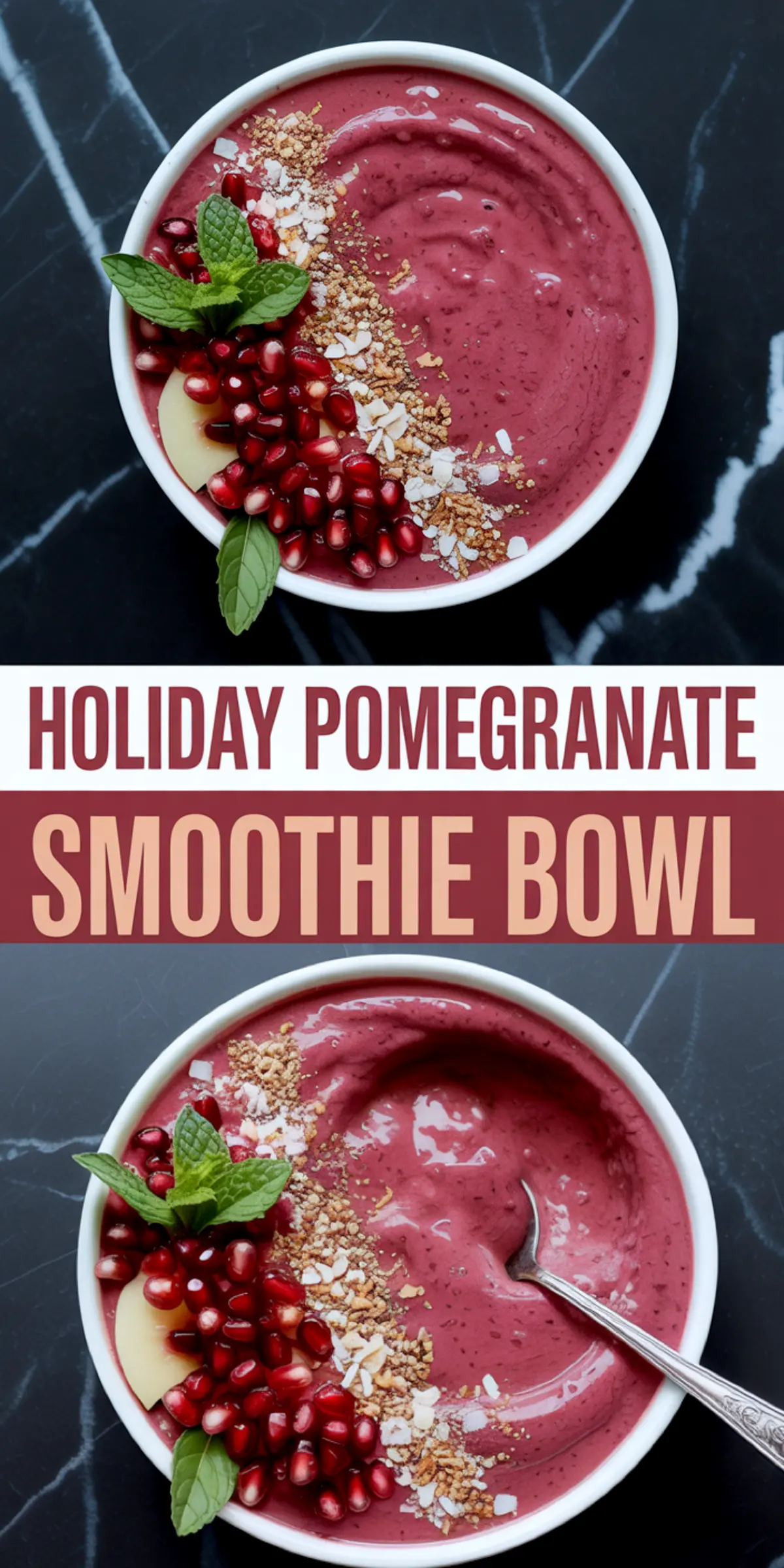 Double image collage of a festive smoothie bowl topped with pomegranate seeds, shredded coconut, sliced banana, and mint, highlighted by a bold red and peach banner reading “Holiday Pomegranate Smoothie Bowl.”