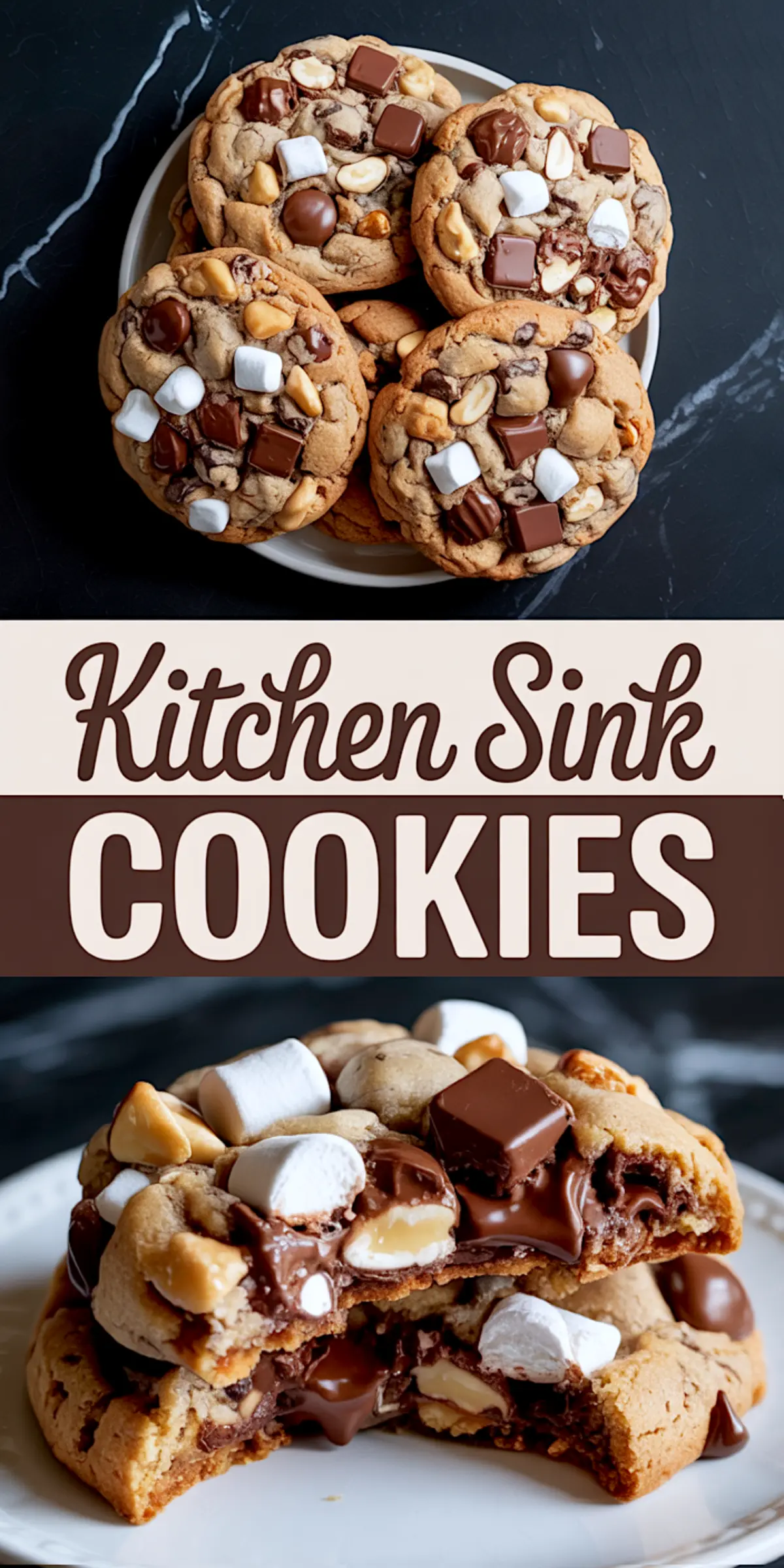 Collage showing a plate of loaded kitchen sink cookies with marshmallows, chocolate pieces, and nuts, with text overlay in the middle and a close-up of a cookie split in half at the bottom.