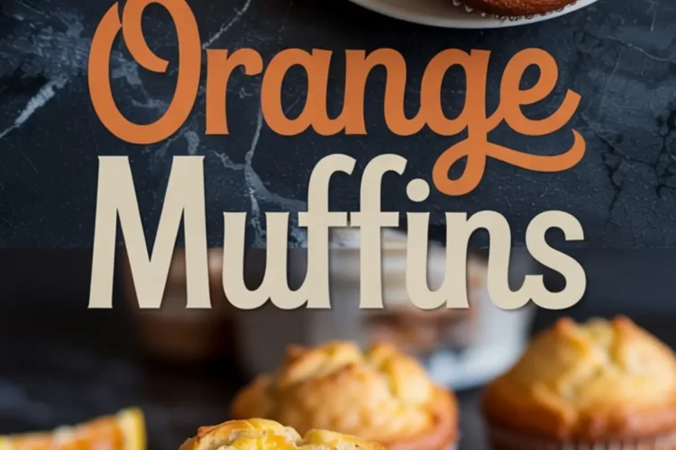 Collage showing baked golden orange muffins on a white plate in the top half, and a sliced open orange muffin revealing juicy orange segments inside on the bottom half, with “Orange Muffins” text overlay.