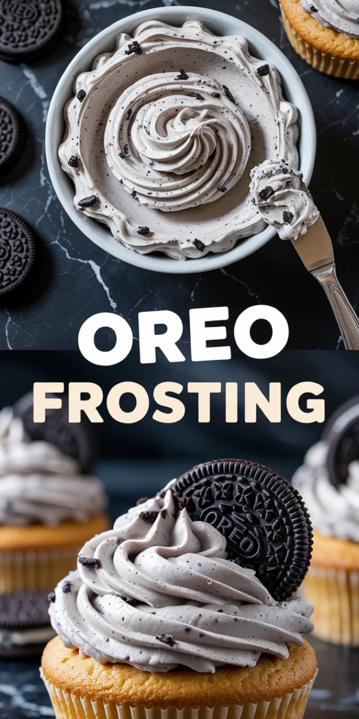 Collage image featuring a bowl of Oreo frosting with cookie crumbs and cupcakes topped with Oreo buttercream and cookies, with text overlay “Oreo Frosting.”