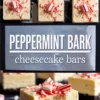 Pinterest-style collage featuring peppermint bark cheesecake bars with a striped peppermint topping. The top section shows a clean flat lay of bars with red drizzle and crushed candies. The bottom section captures a close-up bite revealing the creamy cheesecake and dark chocolate crust.