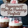 Top view and side view collage of peppermint mocha pudding parfaits in glass cups, each layered with chocolate pudding and white whipped topping, sprinkled with crushed peppermint candies, displayed on dark background with cocoa powder.