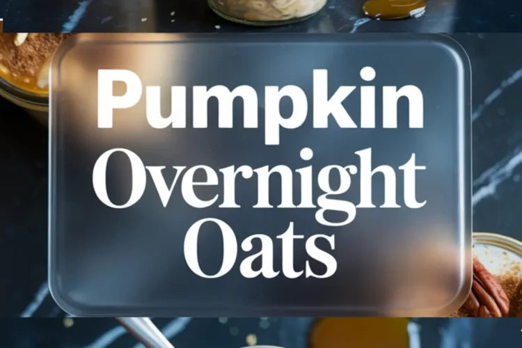 Vertical collage featuring pumpkin overnight oats in glass jars topped with yogurt, caramel sauce, and pecans. The upper image shows a group of jars styled for fall, while the lower image highlights a close-up of a spoonful of oats garnished with pecans and spices. The center showcases bold typography reading “Pumpkin Overnight Oats.”