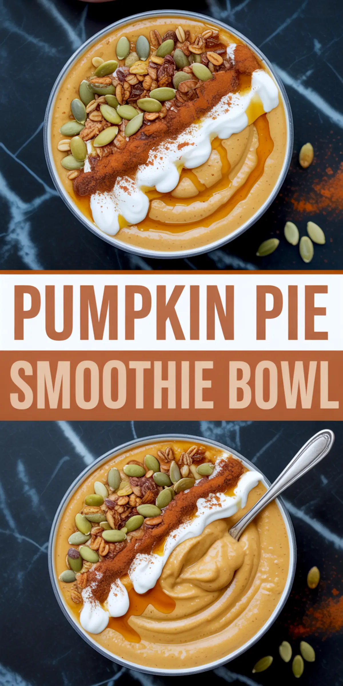 Collage showing two pumpkin pie smoothie bowls topped with whipped yogurt, cinnamon, maple syrup, pumpkin seeds, and granola, with bold text reading “Pumpkin Pie Smoothie Bowl” in the middle.
