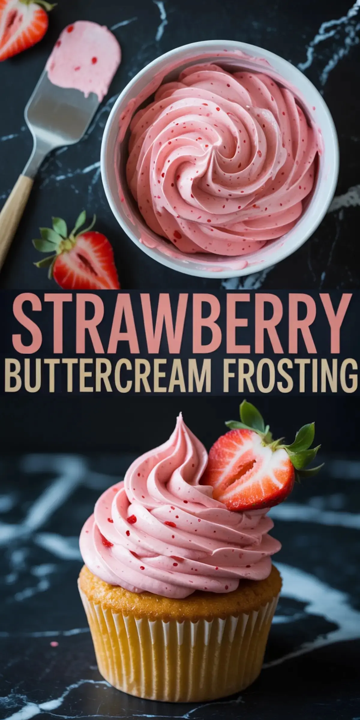 Top view features a bowl of swirled strawberry frosting with fresh strawberry and spatula; bottom view shows a frosted cupcake with halved strawberry topping. Overlay text reads “Strawberry Burtecream Frosting”