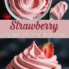 Pinterest collage with whipped strawberry cream cheese frosting in a bowl and on a spatula above, centered text reading “Strawberry cream cheese frosting,” and a vanilla cupcake topped with pink swirled frosting and a sliced strawberry below.