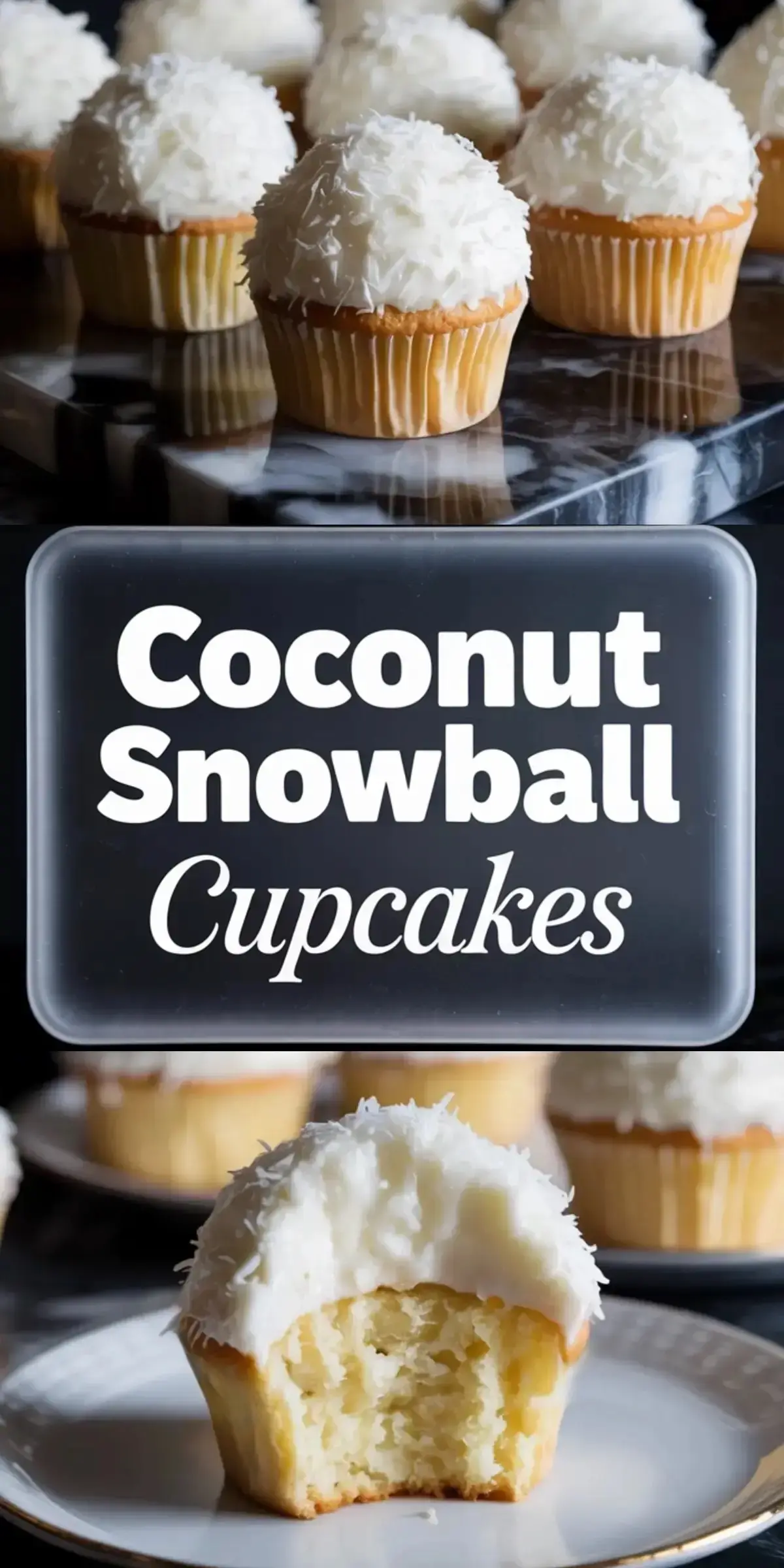 Collage image featuring coconut snowball cupcakes with a fluffy coconut topping, and a bitten cupcake on a plate showing the light vanilla crumb.