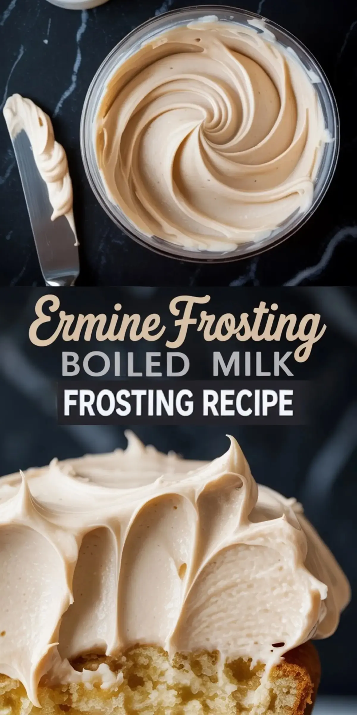 Collage featuring a bowl of whipped ermine frosting with a swirled spatula on top, paired with a close-up of a frosted cupcake and “Ermine Frosting Boiled Milk Frosting Recipe” written in bold text across the center.
