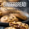 Freshly baked gingerbread chocolate chip cookies on a plate, with one broken open revealing a gooey chocolate center and a label overlay.