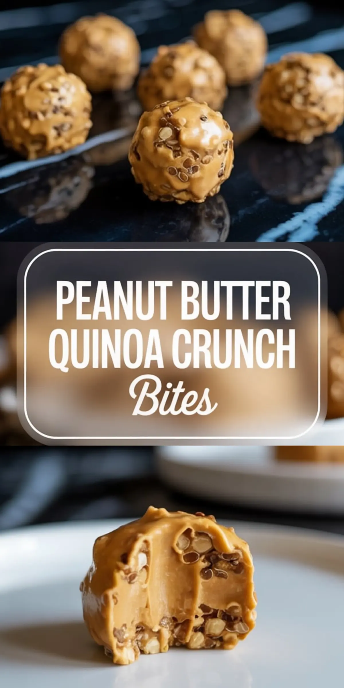 Peanut butter quinoa crunch bites displayed in a vertical collage featuring whole bites, a cut bite showing quinoa texture, and a peanut butter quinoa crunch bites text overlay on a dark background.