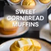A split sweet cornbread muffin sits on a plate with butter and honey dripping through the center, with more muffins blurred in the background and text overlay above.