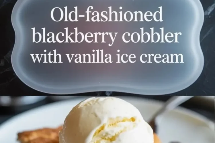 Old fashioned blackberry cobbler with vanilla ice cream is shown with a baked berry cobbler and a warm served portion.