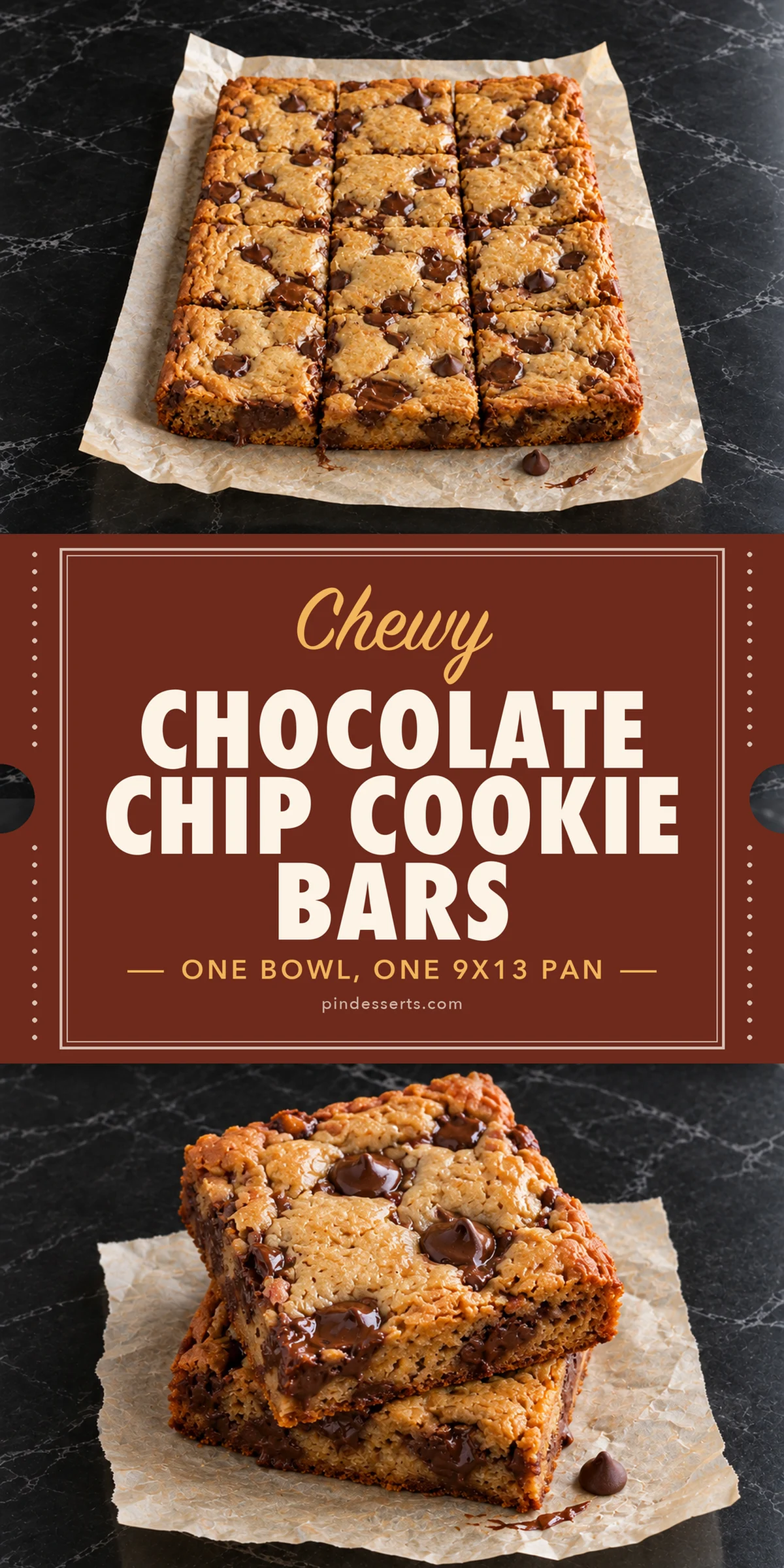 A cut slab of chocolate chip cookie bars on parchment above two thick bars stacked on a square of paper, split by a deep red ticket-style banner that reads Chewy Chocolate Chip Cookie Bars, One Bowl, One 9x13 Pan.