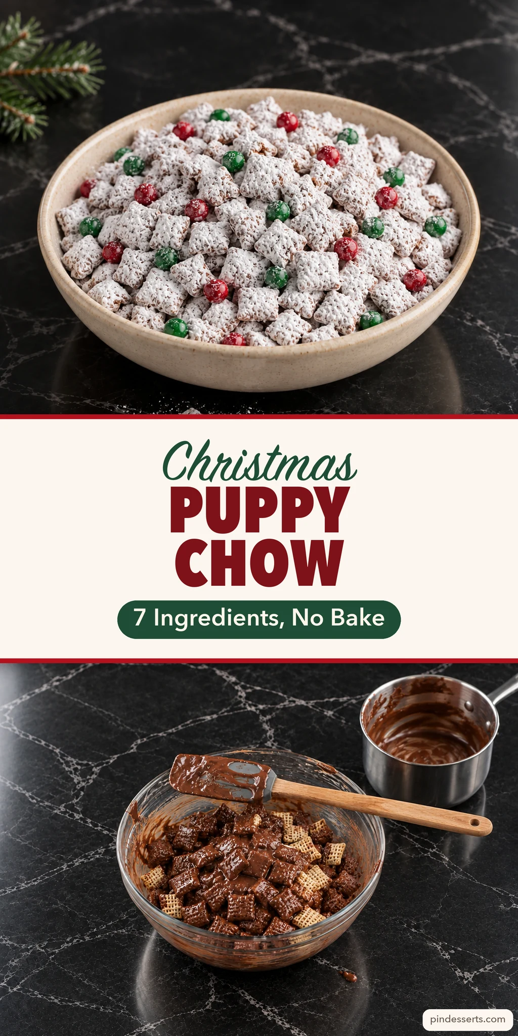 A bowl of snowy white puppy chow dotted with red and green candies above a glass bowl of cereal being folded with melted chocolate, with a snow-white panel between them that reads Christmas Puppy Chow, 7 Ingredients, No Bake.