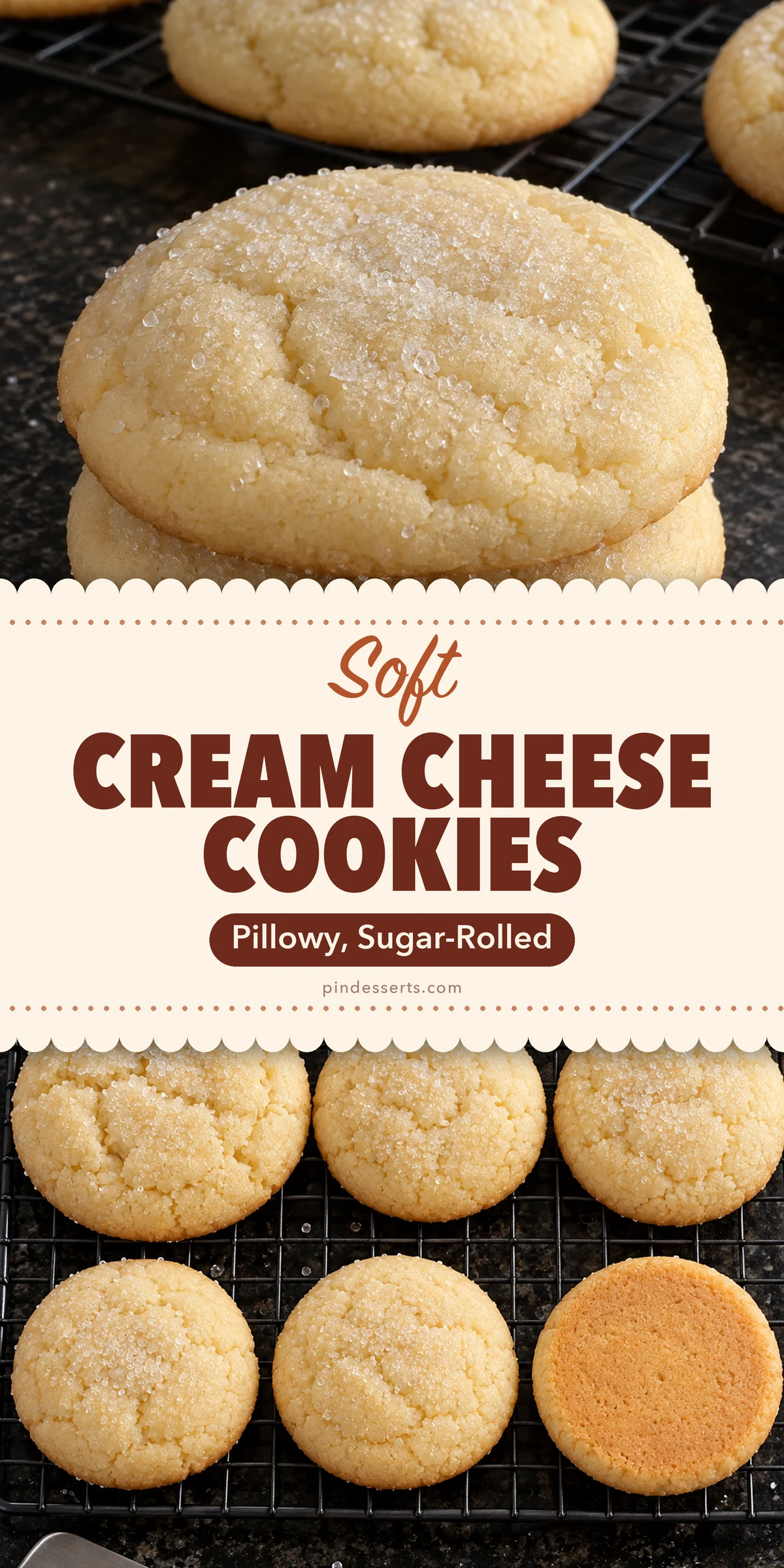 A close stack of sugar-coated cream cheese cookies above a cooling rack of cookies with one flipped to show its golden bottom, joined by a cream band with scalloped edges reading Soft Cream Cheese Cookies, Pillowy, Sugar-Rolled.