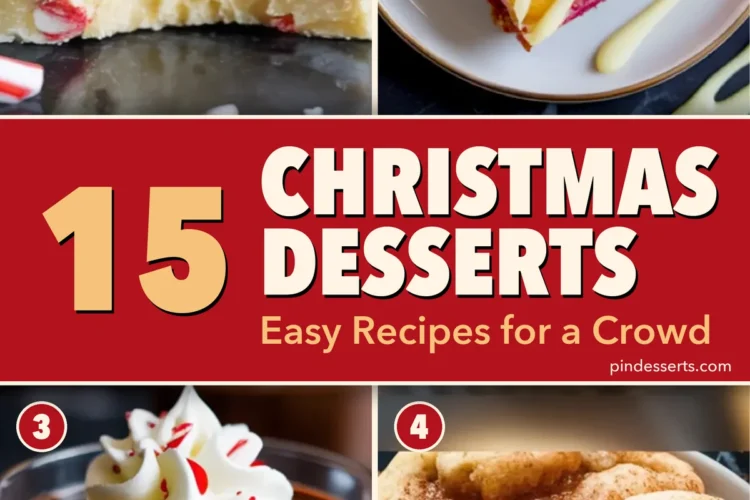 Easy Christmas desserts grid: white chocolate peppermint fudge, a cranberry blondie, a chocolate mousse cup and eggnog snickerdoodles around a red band titled "15 Christmas Desserts, Easy Recipes for a Crowd".